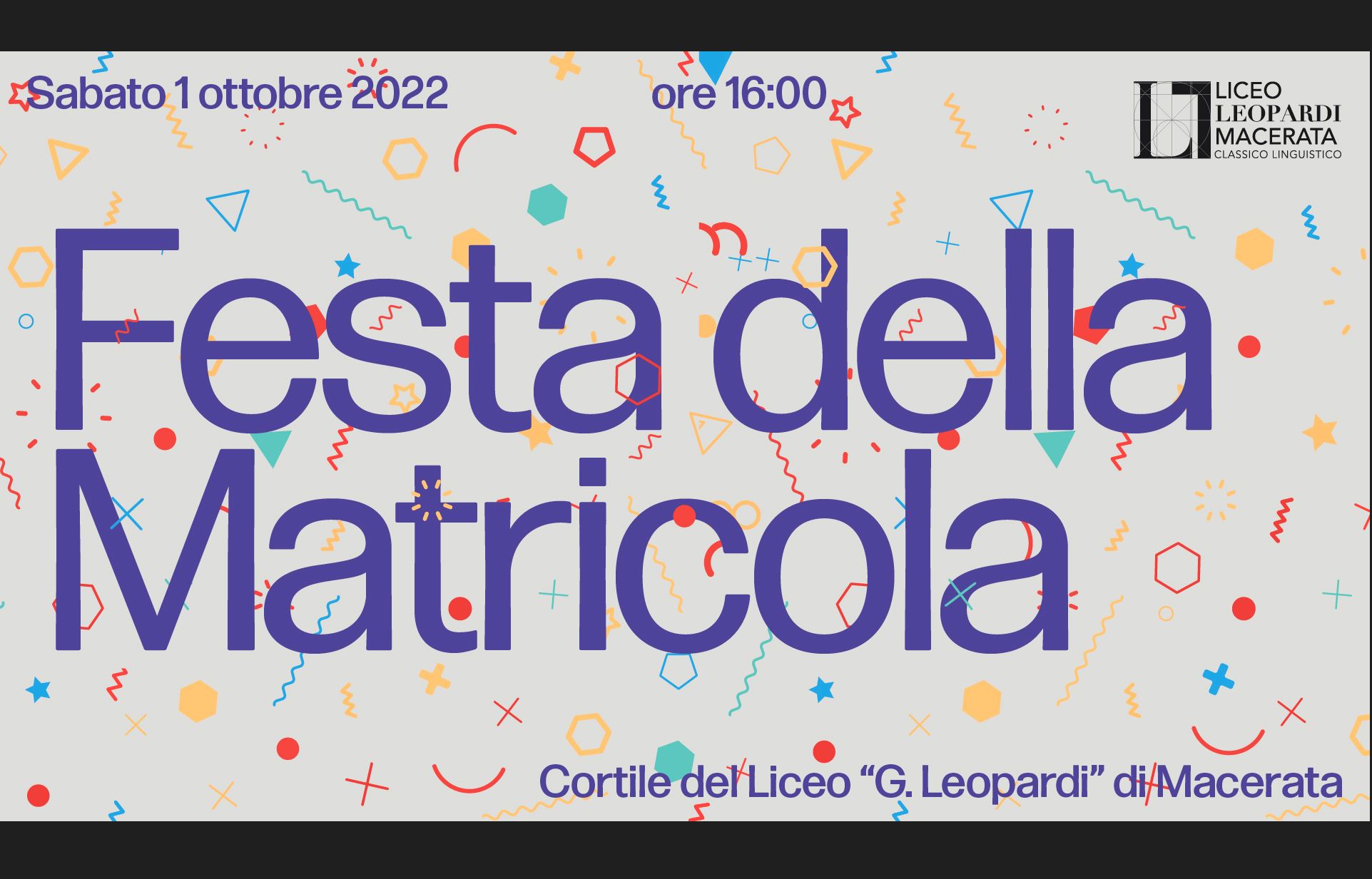1 ottobre 2022 - Festa della matricola al Liceo “G. Leopardi” di Macerata - Liceo Statale G. Leopardi Macerata