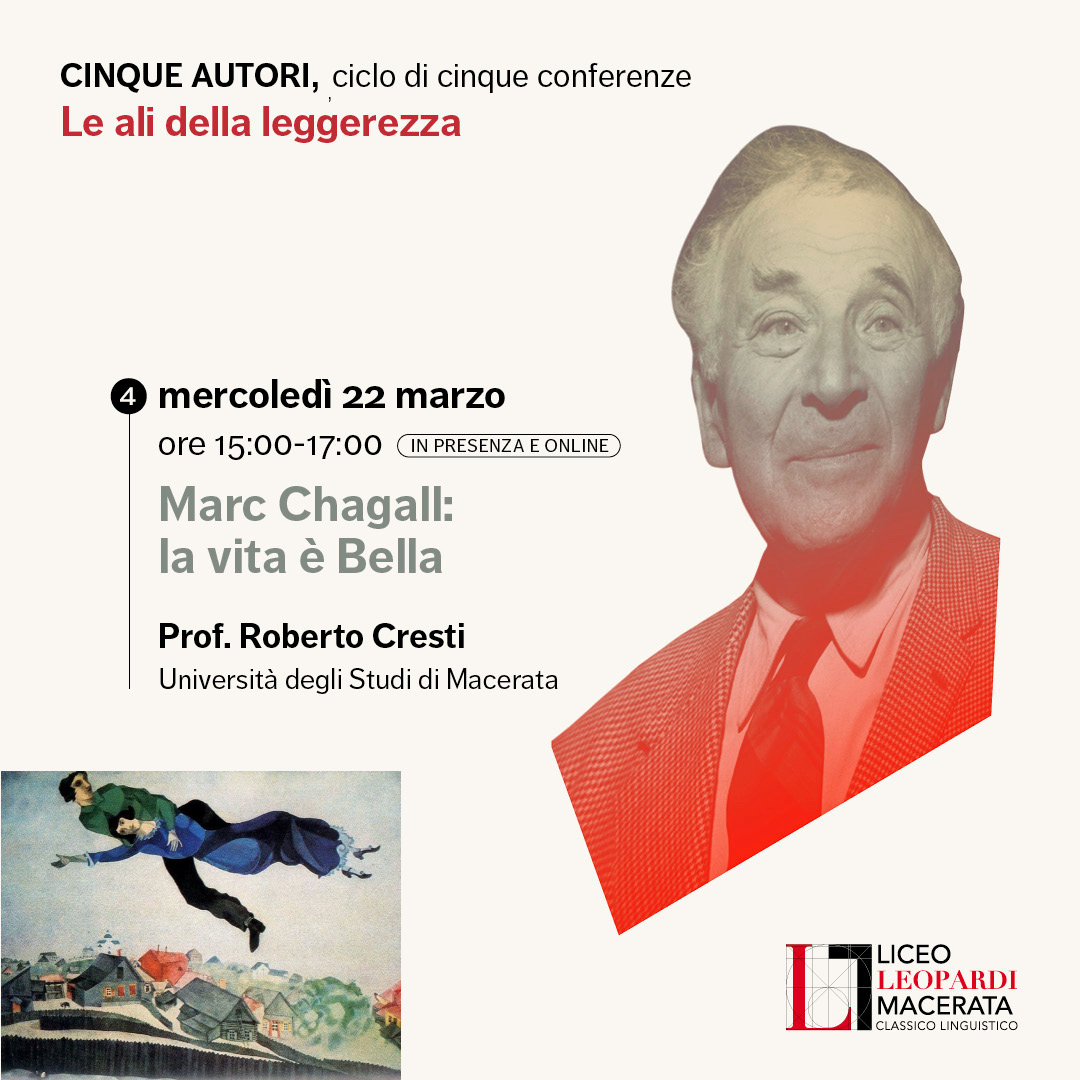 22 marzo 2023 - 5 autori - Marc Chagall: la vita è Bella - Liceo Statale G. Leopardi Macerata
